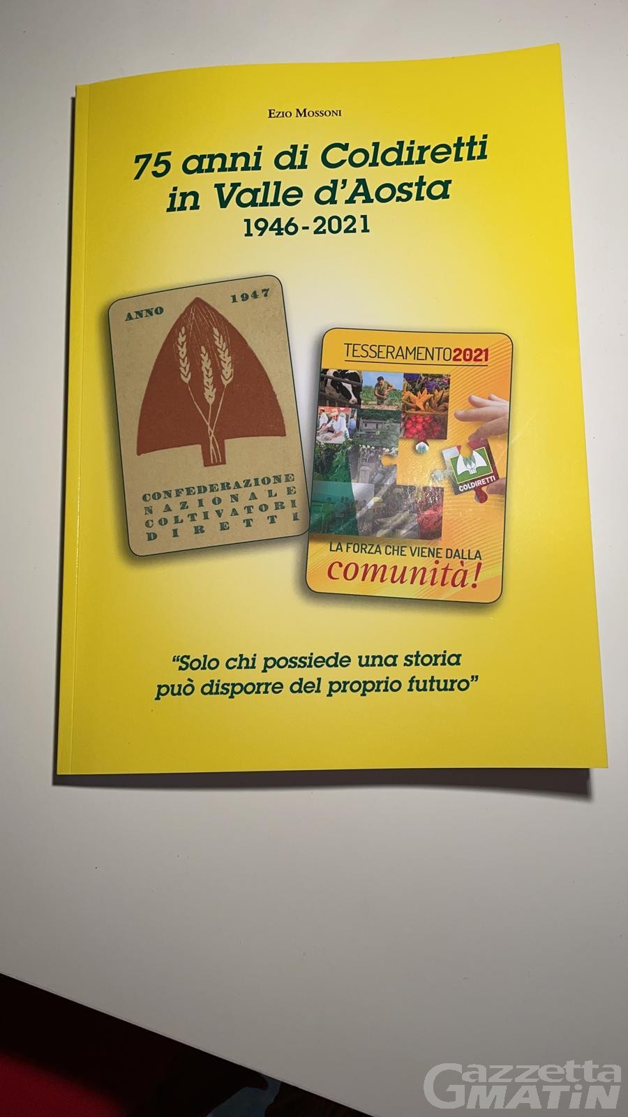 I “75 anni di Coldiretti in Valle d’Aosta” raccontati in un libro da Ezio Mossoni I “75 anni di Coldiretti in Valle d’Aosta” raccontati in un libro da Ezio Mossoni