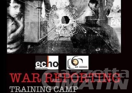 Arvier: al via il “War reporting training” per operatori dell’informazione in territorio bellico Arvier: al via il “War reporting training” per operatori dell’informazione in territorio bellico